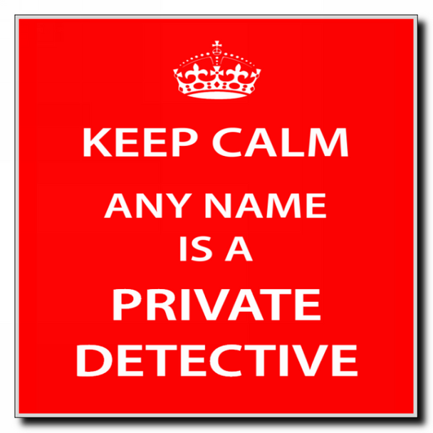 Private Detective Keep Calm Coaster