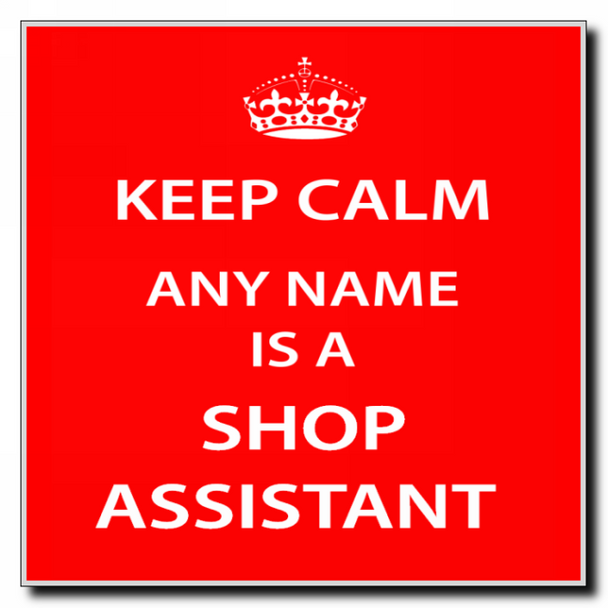 Shop Assistant Keep Calm Coaster