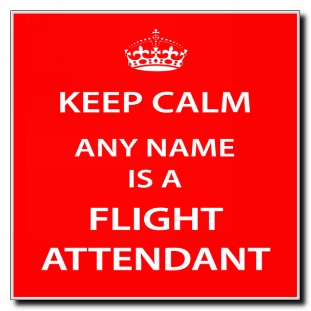 Flight Attendant Keep Calm Coaster