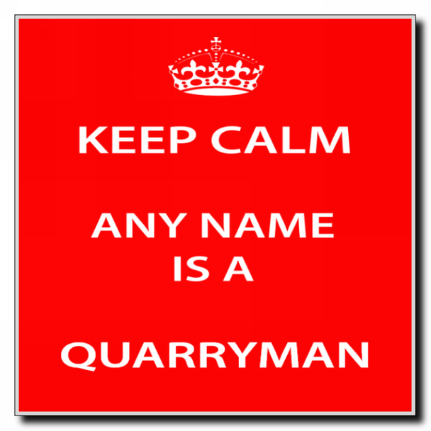 Quarryman Keep Calm Coaster