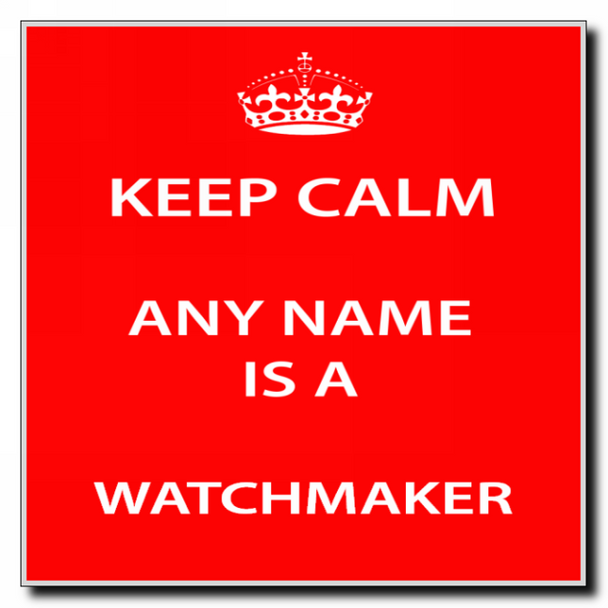 Watchmaker Keep Calm Coaster