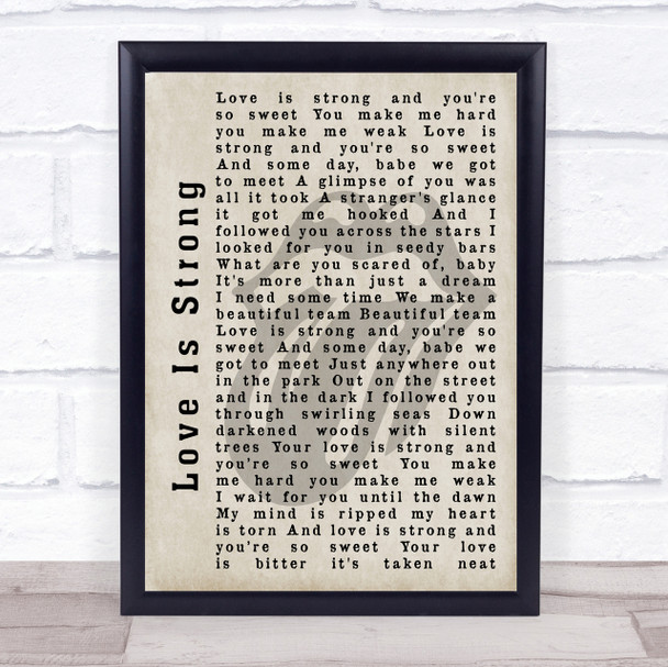 The Rolling Stones Love Is Strong Shadow Song Lyric Quote Print