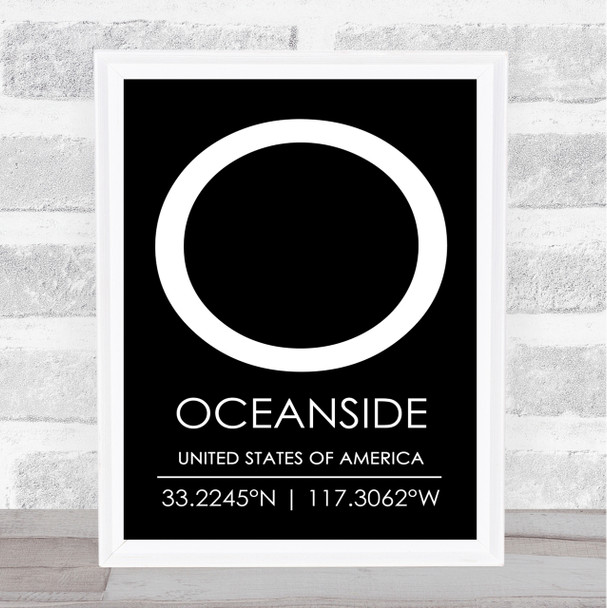 Oceanside United States Of America Coordinates Black & White Travel Quote Print