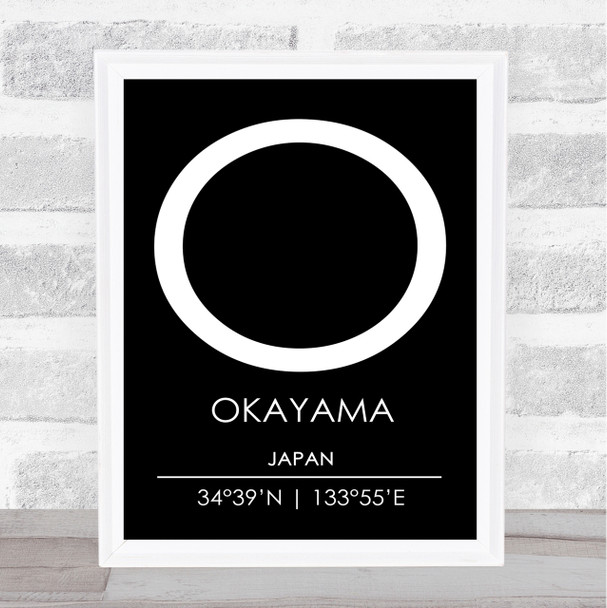 Okayama Japan Coordinates Black & White World City Travel Print