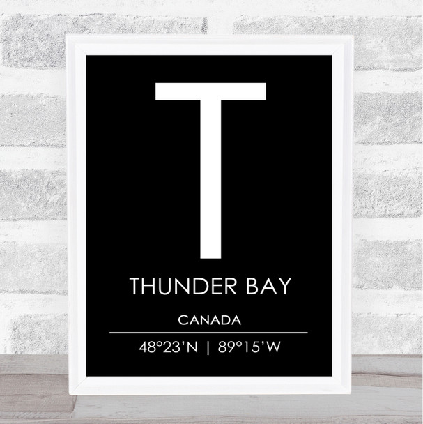 Thunder Bay Canada Coordinates Black & White Travel Print