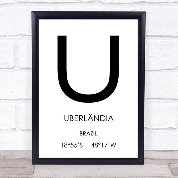 Uberlandia Brazil Coordinates World City Travel Print