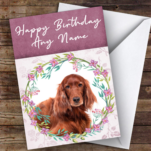 Irish Red Setter Dog Pink Floral Animal Customised Birthday Card