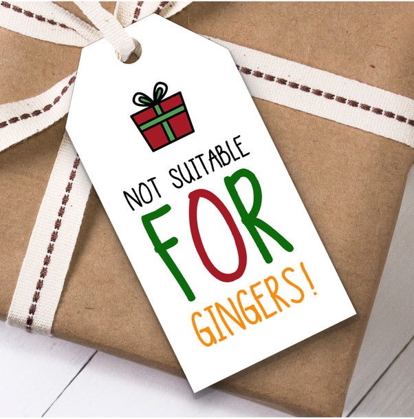 Funny Not Suitable For Gingers Christmas Gift Tags