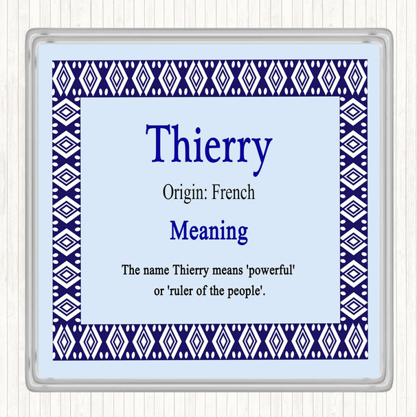 Thierry Name Meaning Coaster Blue Thierry Name Meaning Coaster Blue