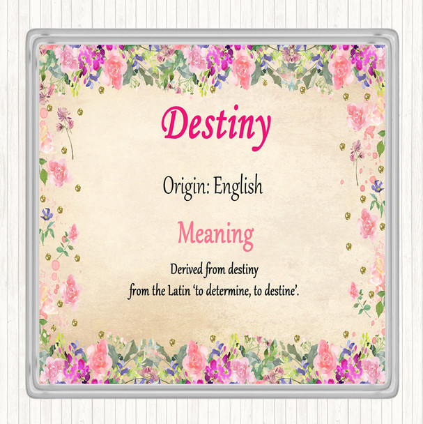 Destiny Name Meaning Coaster Floral