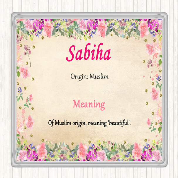 Sabiha Name Meaning Coaster Floral