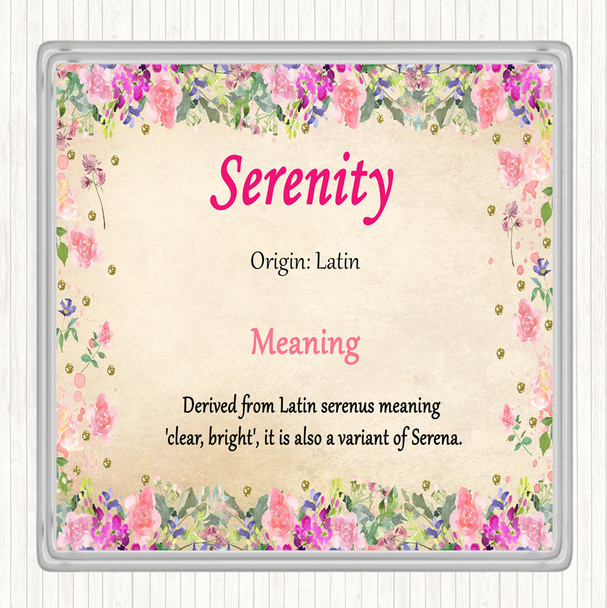 Serenity Name Meaning Coaster Floral