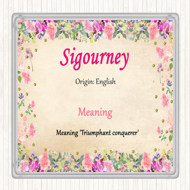 Sigourney Name Meaning Coaster Floral