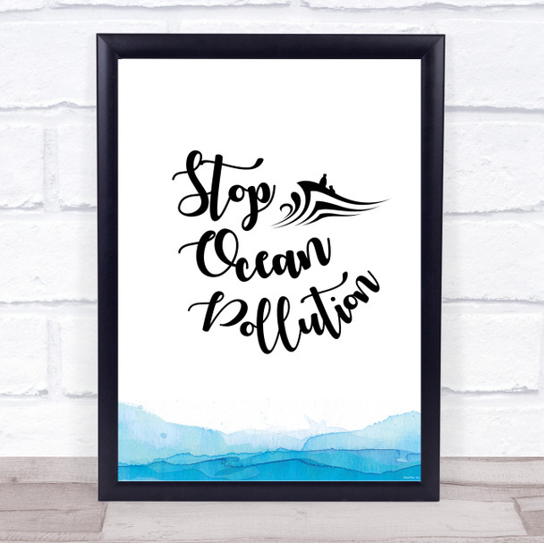 Stop Ocean Pollution Quote Typogrophy Wall Art Print