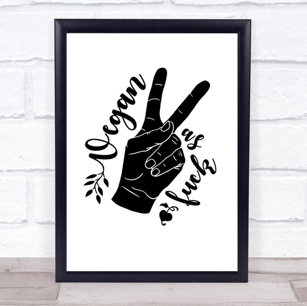 Vegan As Fck Quote Typogrophy Wall Art Print