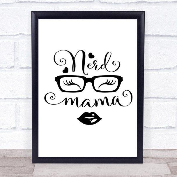 Nerd Mama Quote Typogrophy Wall Art Print