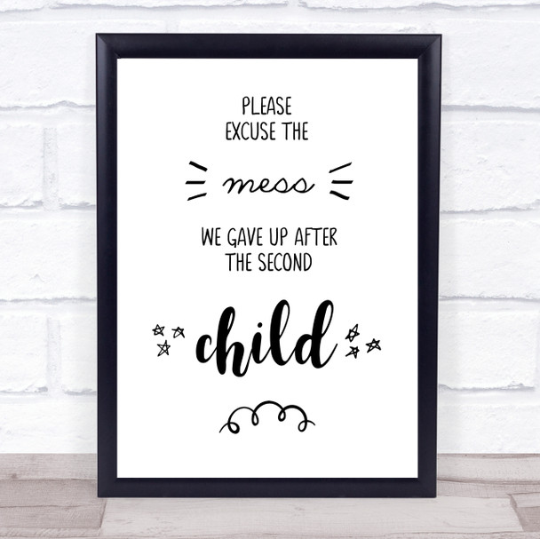 Please Excuse The Mess Quote Typogrophy Wall Art Print