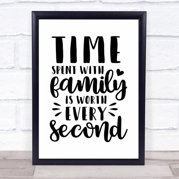 Time Spent With Family Quote Typogrophy Wall Art Print