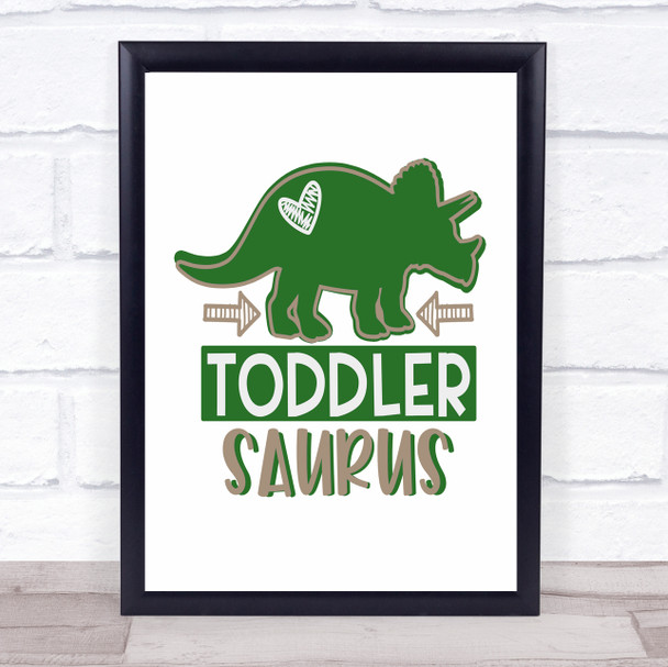 Toddler Dinosaur Quote Typogrophy Wall Art Print