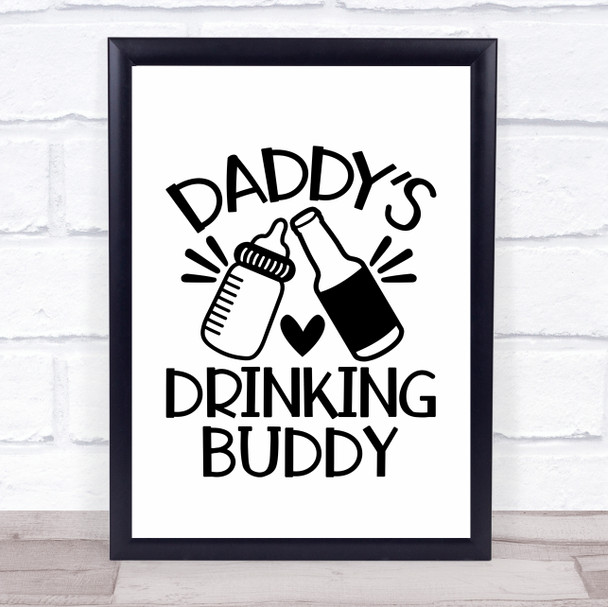 Daddy's Drinking Buddy Quote Typogrophy Wall Art Print