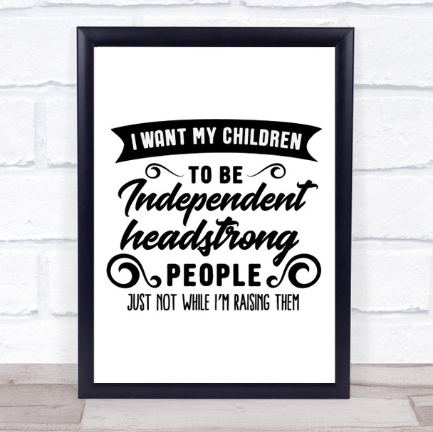 Funny Strong Children Quote Typogrophy Wall Art Print