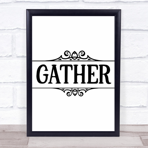 Gather Quote Typogrophy Wall Art Print