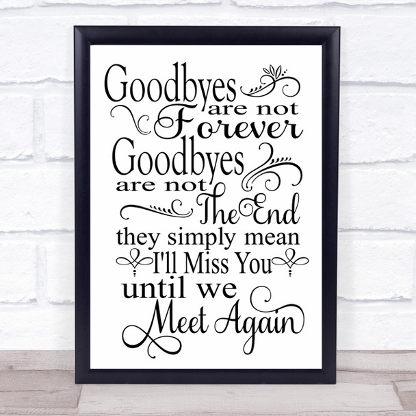 Goodbyes Not Forever Memorial Quote Typogrophy Wall Art Print