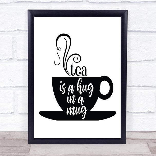 Tea Is A Hug In A Mug Quote Typogrophy Wall Art Print