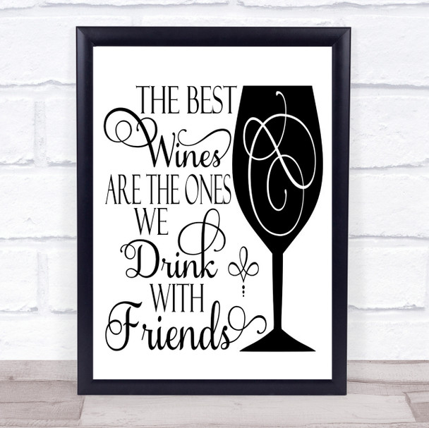 The Best Wines Drink With Friends Quote Typogrophy Wall Art Print