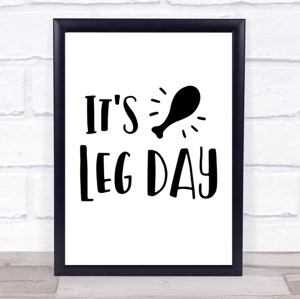 Funny Chicken Leg Day Quote Typogrophy Wall Art Print