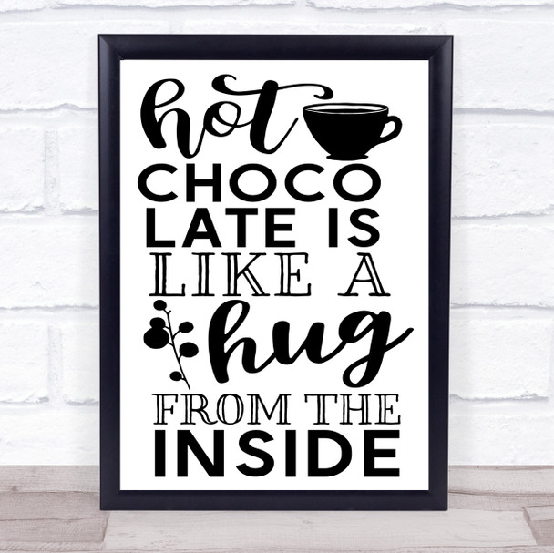 Hot Chocolate Hug From Inside Quote Typogrophy Wall Art Print