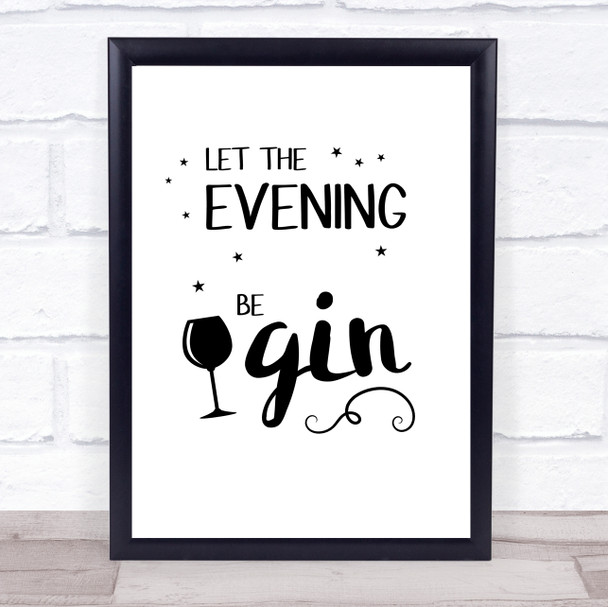 Let The Evening Be Gin Quote Typogrophy Wall Art Print