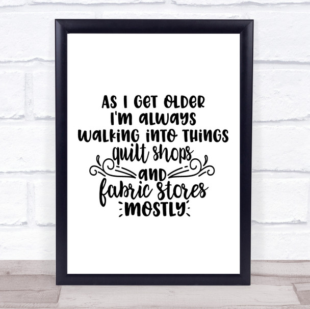 Quilt Shops & Fabric Stores Craft Sewing Quote Typogrophy Wall Art Print