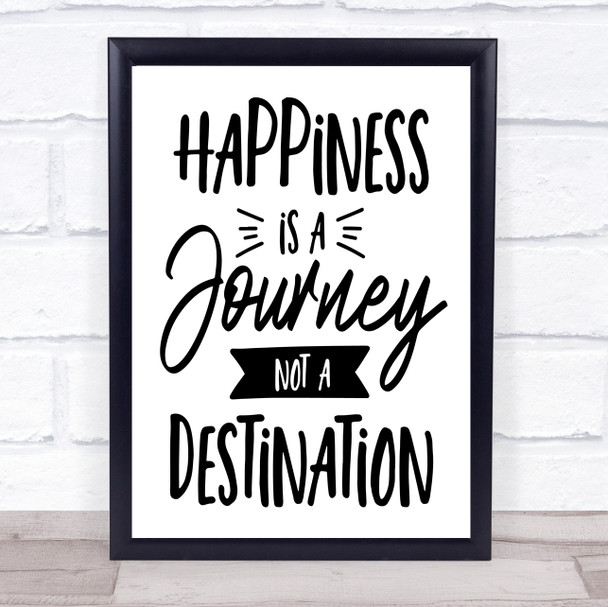 Happiness Is A Journey Quote Typogrophy Wall Art Print