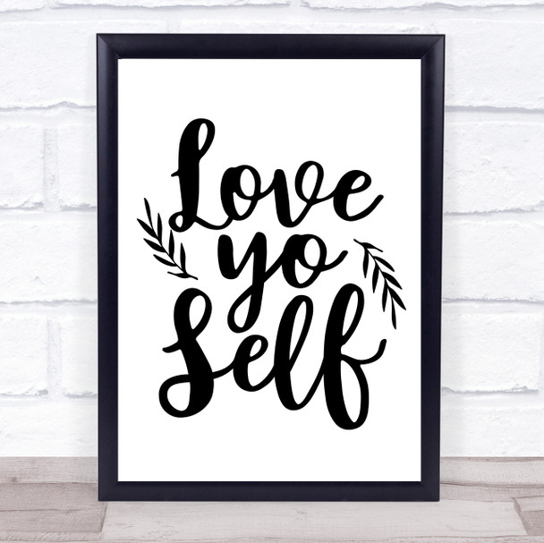 Love Yo Self Quote Typogrophy Wall Art Print