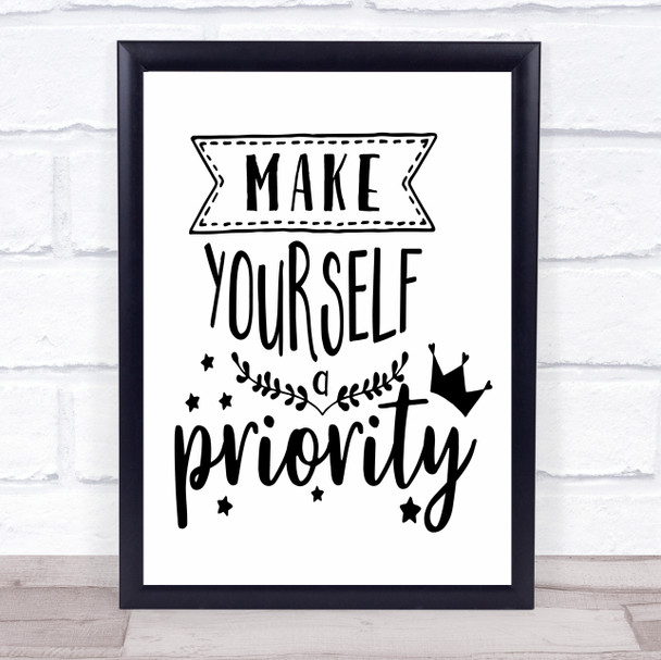 Make Yourself A Priority Quote Typogrophy Wall Art Print