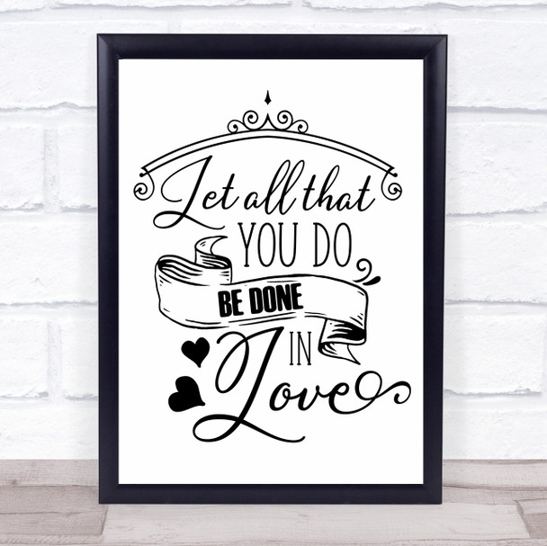 Let All You Do Be Done In Love Quote Typogrophy Wall Art Print
