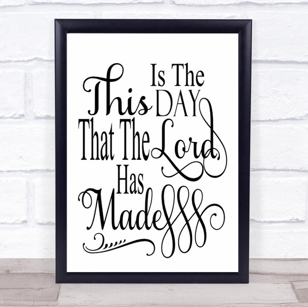 This Is The Day The Lord Has Made Quote Typogrophy Wall Art Print