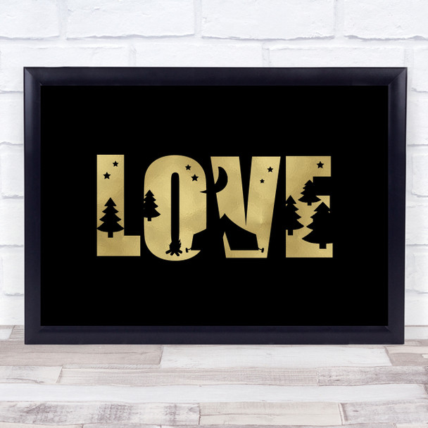 Love Camping Silhouette Gold Black Quote Typogrophy Wall Art Print