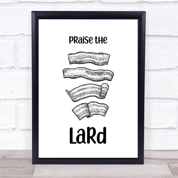 Praise The Lard Funny Keto Quote Typogrophy Wall Art Print