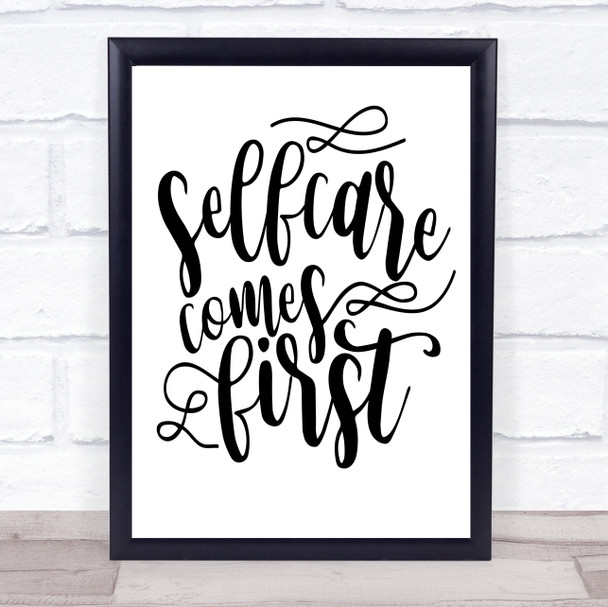 Self Care Comes First Quote Typogrophy Wall Art Print