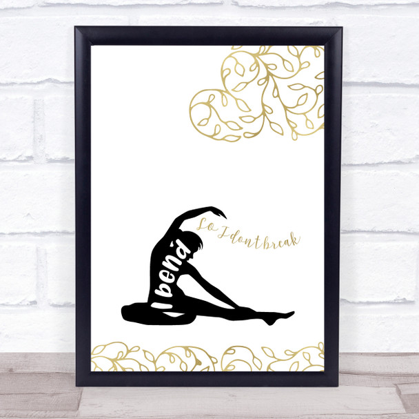 Yoga Quotes Silhouette Don't Break Gold Black White Typogrophy Print