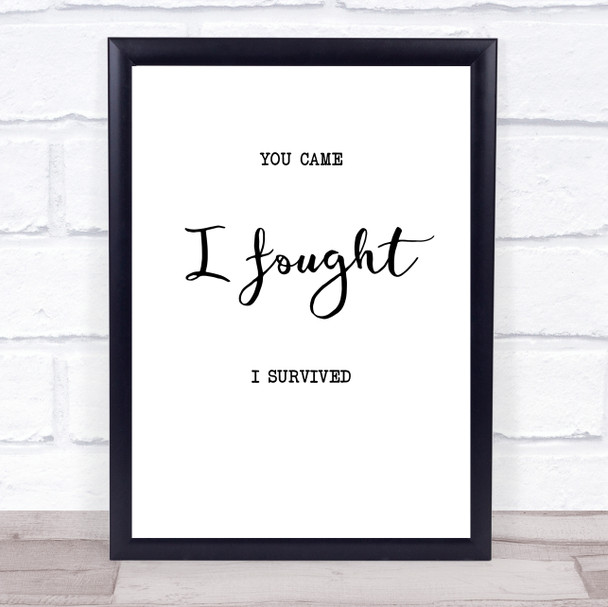 You Came I Fought Cancer Illness Quote Typogrophy Wall Art Print