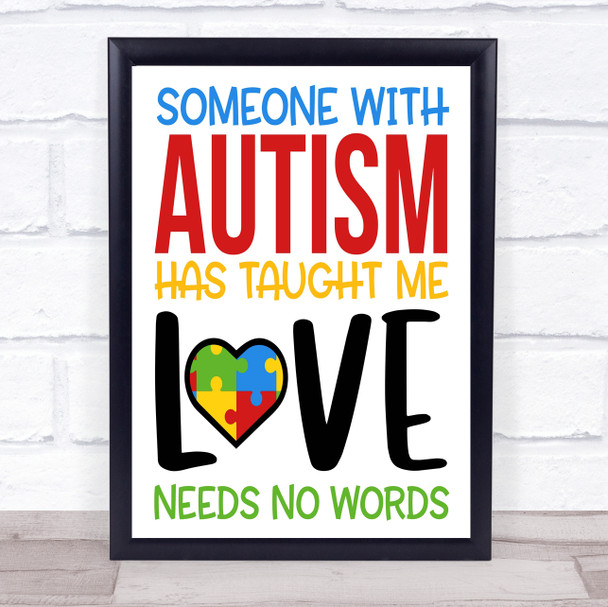 Autism Love Needs No Words Quote Typogrophy Wall Art Print