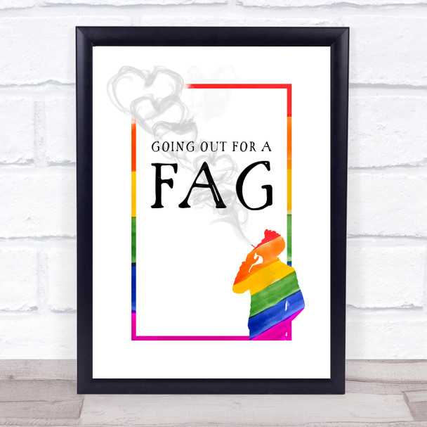 Funny Gay Going For A Fag Quote Typogrophy Wall Art Print