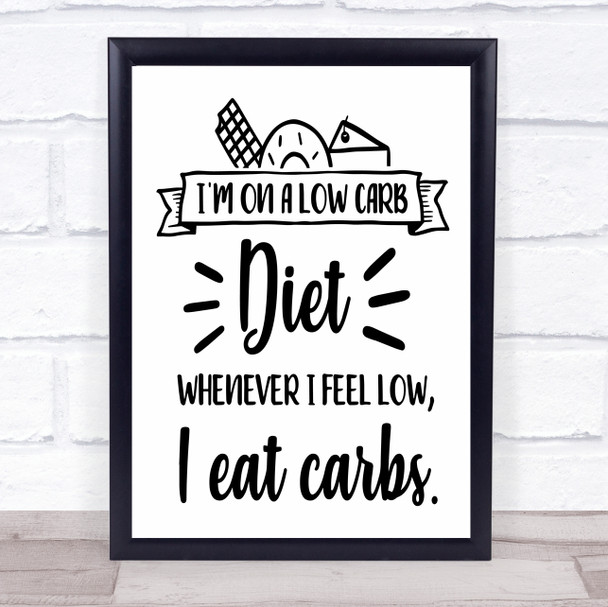 Funny Low Carb Diet Quote Typogrophy Wall Art Print