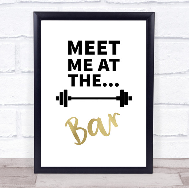 Meet Me At The Bar Gym Quote Typogrophy Wall Art Print