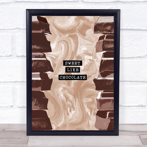 Sweet Like Chocolate Decorative Wall Art Print