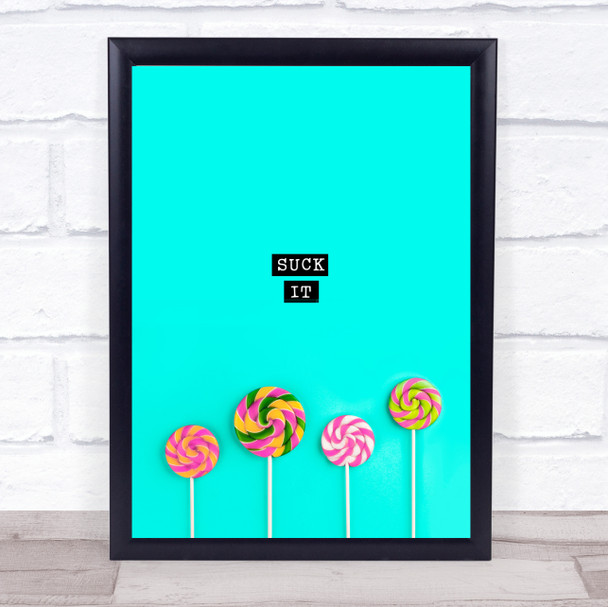 Suck It Lolly Pops Decorative Wall Art Print