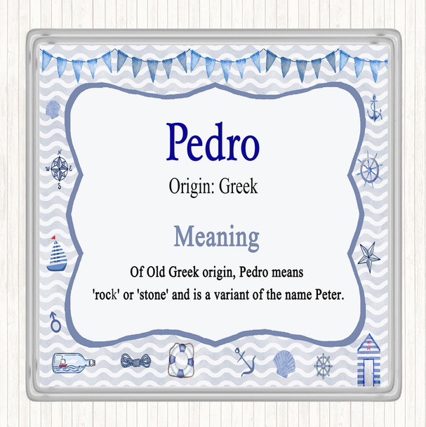 Pedro Name Meaning Coaster Nautical